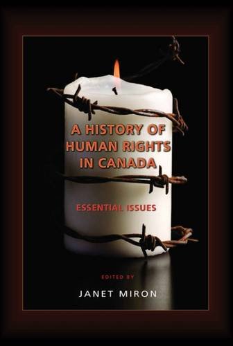 Stock image for A History of Human Rights in Canada: Essential Issues for sale by ThriftBooks-Atlanta