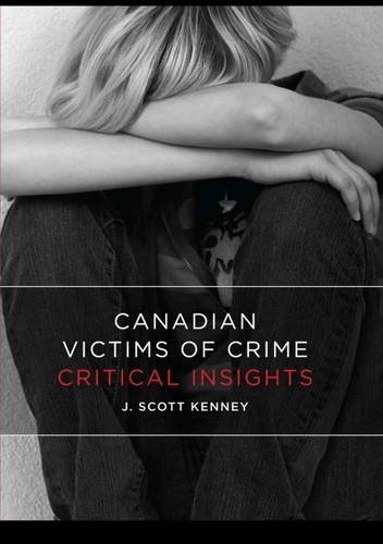 9781551303611: Canadian Victims of Crime: Critical Insights