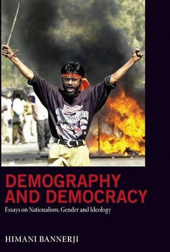 Stock image for Demography and Democracy Essays on Nationalism, Gender, and Ideology for sale by TextbookRush