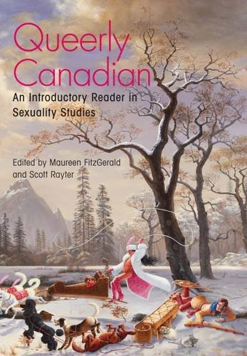 Stock image for Queerly Canadian: An Introductory Reader in Sexuality Studies for sale by Zoom Books Company