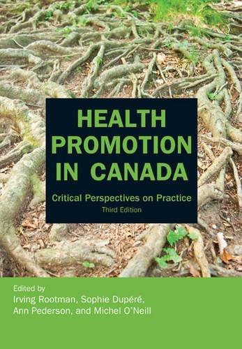 Beispielbild fr Health Promotion in Canada: Critical Perspectives on Practice zum Verkauf von ThriftBooks-Dallas