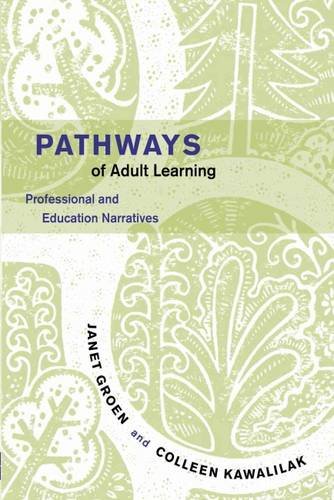 Stock image for Pathways of Adult Learning: Professional and Education Narratives for sale by ThriftBooks-Atlanta