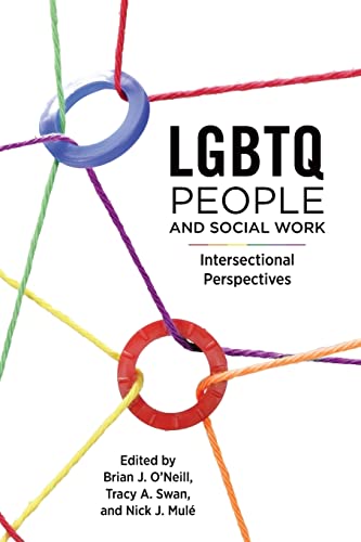 Stock image for LGBTQ People and Social Work: Intersectional Perspectives for sale by Pulpfiction Books