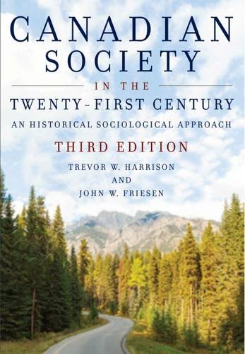 Beispielbild fr Canadian Society in the Twenty-First Century : A Historical Sociological Approach zum Verkauf von Better World Books