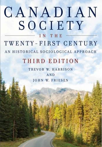 Stock image for Canadian Society in the Twenty-first Century: A Historical Sociological Approach for sale by SecondSale
