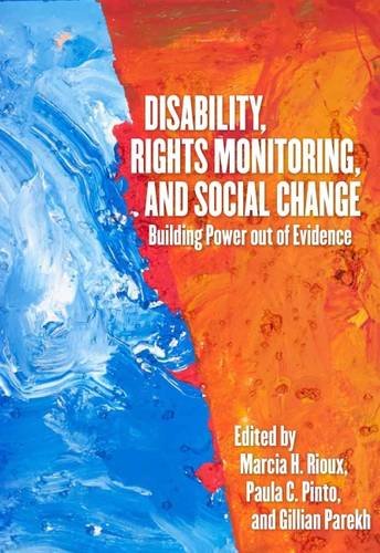 9781551307411: Disability, Rights Monitoring, and Social Change: Building Power out of Evidence