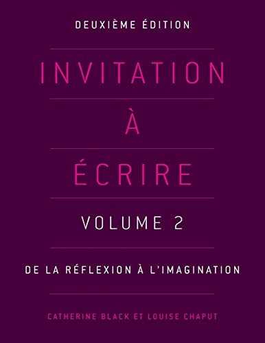 Beispielbild fr Invitation � �crire, deuxi�me �dition (Volume 2) zum Verkauf von Textbooks_Source