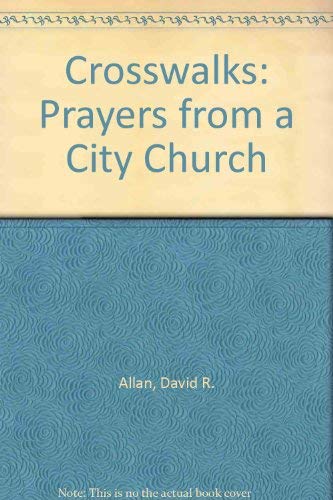 Crosswalks: Prayers from a City Church