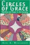 9781551340807: Circles of Grace: Worship and Prayer in the Everyday