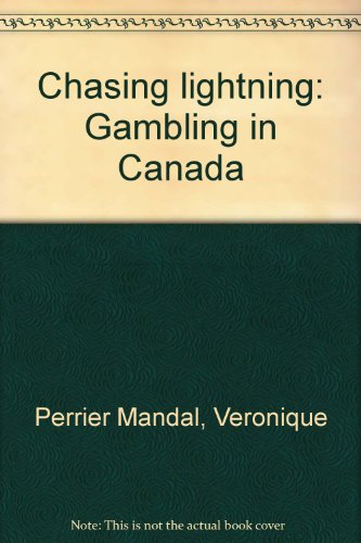 Chasing Lightning: Gambling in Canada