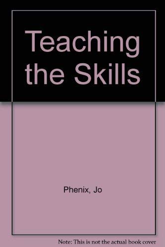 Imagen de archivo de TEACHING THE SKILLS. a la venta por Cambridge Rare Books