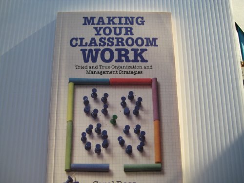 9781551380353: Making Your Classroom Work
