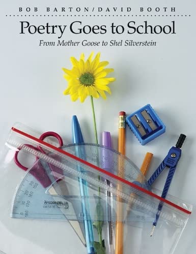 Beispielbild fr Poetry Goes to School : From Mother Goose to Shel Silverstein zum Verkauf von Better World Books