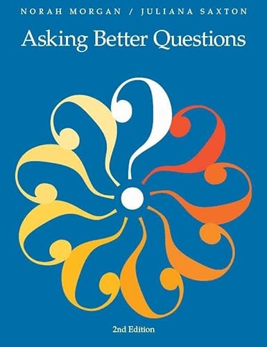 Imagen de archivo de Asking Better Questions (Second Edition) a la venta por SecondSale