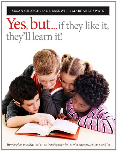 Stock image for Yes, but.if they like it, they will learn it! for sale by Revaluation Books