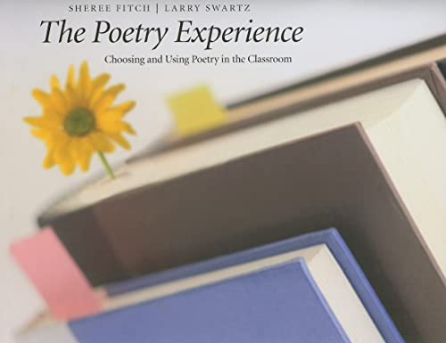 9781551382234: Poetry Experience: Choosing and Using Poetry in the Classroom