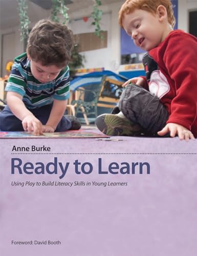 Beispielbild fr Ready to Learn : Using Play to Build Literacy Skills in Young Learners zum Verkauf von Better World Books