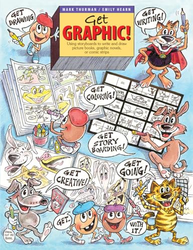 Beispielbild fr Get Graphic!: Using Storyboards to Write and Draw Picture Books, Graphic Novels, or Comic Strips zum Verkauf von ThriftBooks-Atlanta