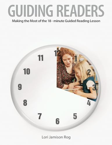 Beispielbild fr Guiding Readers : Making the Most of the 18-Minute Guided Reading Lesson zum Verkauf von Better World Books