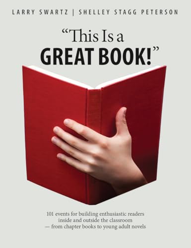 Imagen de archivo de This Is a Great Book!: 101 Events for Building Enthusiastic Readers Inside and Outside the Classroom-from Chapter Books to Young Adult Novels a la venta por Revaluation Books