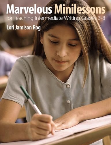 Beispielbild fr Marvelous Minilessons for Teaching Intermediate Writing Grades 3-8 zum Verkauf von Better World Books