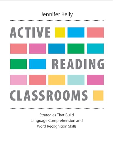 9781551383651: Active Reading Classrooms: Strategies that build language comprehension and word recognition skills