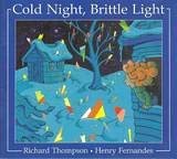 Cold Night, Brittle Light (9781551430096) by Richard Thompson