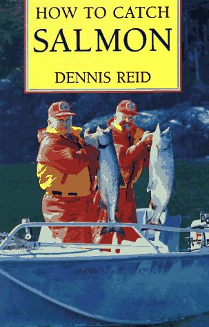 Imagen de archivo de How to Catch Salmon a la venta por Mt. Baker Books