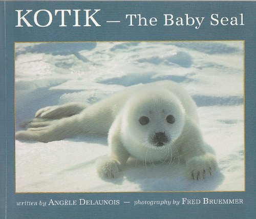 Beispielbild fr Kotik: The Baby Seal zum Verkauf von Aaron Books