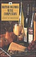 Stock image for The British Columbia Wine Companion for sale by Antiquarius Booksellers