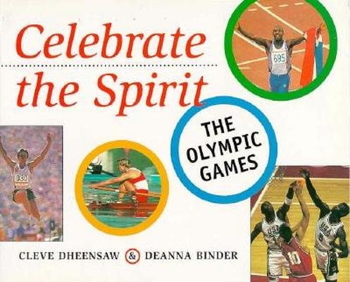 9781551430669: Celebrate the Spirit: Olympic Games