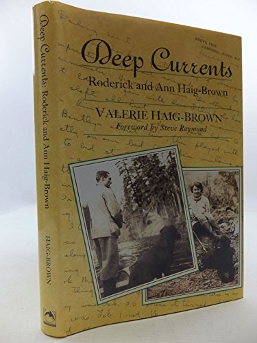 Stock image for Deep Currents: Roderick and Ann Haig-Brown for sale by Front Cover Books