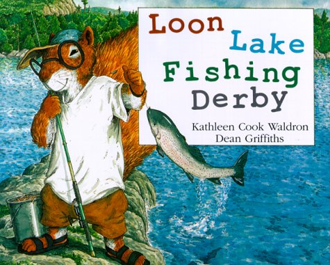 Beispielbild fr Loon Lake Fishing Derby zum Verkauf von Wonder Book