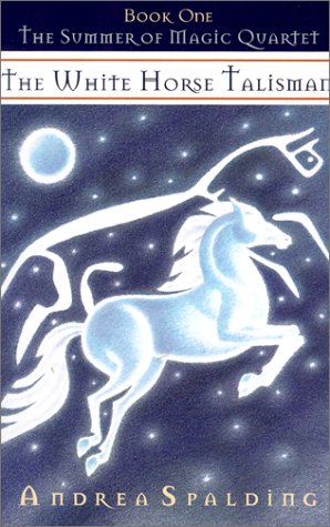 Stock image for The White Horse Talisman (The Summer of Magic Quartet, 1) for sale by Library House Internet Sales