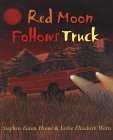 Stock image for Red Moon Follows Truck for sale by HPB-Ruby