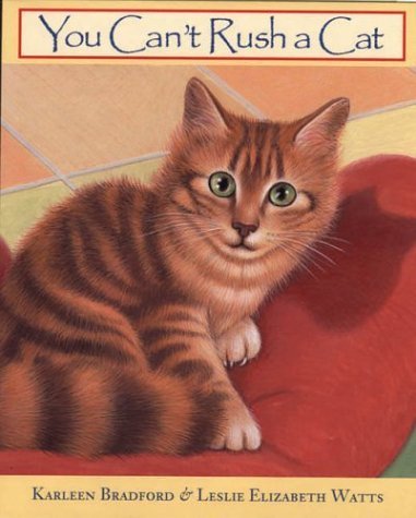 Beispielbild fr You Can't Rush a Cat zum Verkauf von Better World Books