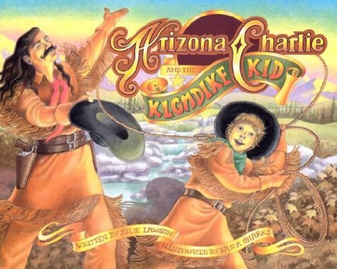 Stock image for Arizona Charlie and the Klondike Kid for sale by Front Cover Books