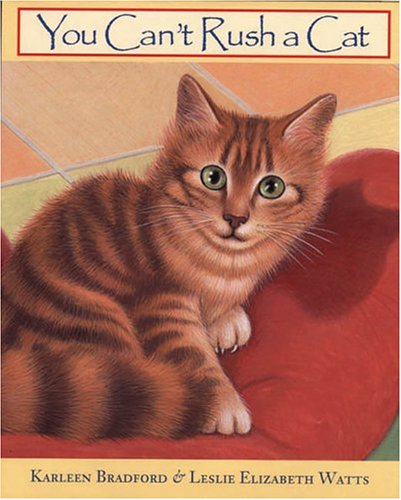 Beispielbild fr You Can't Rush a Cat zum Verkauf von ThriftBooks-Atlanta