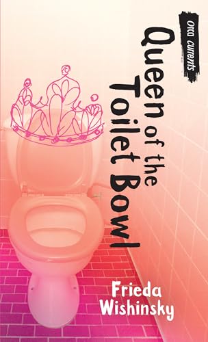 Stock image for Queen of the Toilet Bowl (Orca Currents) for sale by Your Online Bookstore