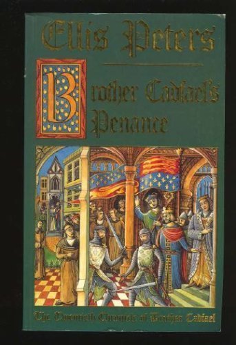 Stock image for BROTHER CADFAEL'S PENANCE The Twentieth Chronicle of Brother Cadfael. for sale by HPB-Diamond