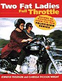 Stock image for Two Fat Ladies; Full Throttle for sale by The Maryland Book Bank