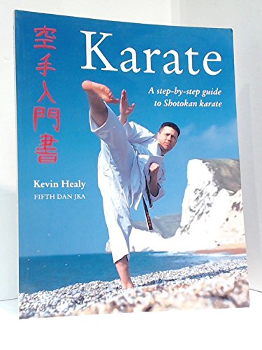 Stock image for Karate: A Step-by-Step Guide to Shotokan Karate for sale by CARDINAL BOOKS  ~~  ABAC/ILAB