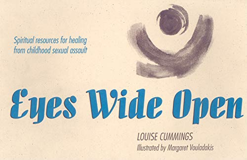 Beispielbild fr Eyes Wide Open: Spiritual Resources for Healing from Childhood Sexual Assault (Appears to be signed by author) zum Verkauf von Bay Used Books