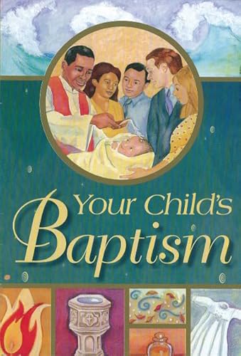 Stock image for Your Child's Baptism: Protestant Edition for sale by THE SAINT BOOKSTORE