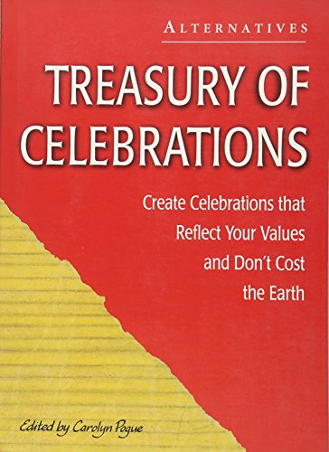 Beispielbild fr Treasury of Celebrations Create Celebrations That Reflect Your Values and Don't Cost the Earth zum Verkauf von Peace of Mind Bookstore