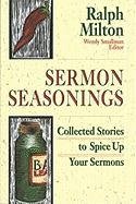 Beispielbild fr Sermon Seasonings : Collected Stories to Spice up Your Sermons zum Verkauf von Better World Books