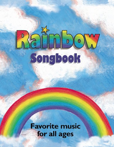 Stock image for Rainbow Songbook: Favorite Music for All Ages! for sale by ThriftBooks-Atlanta