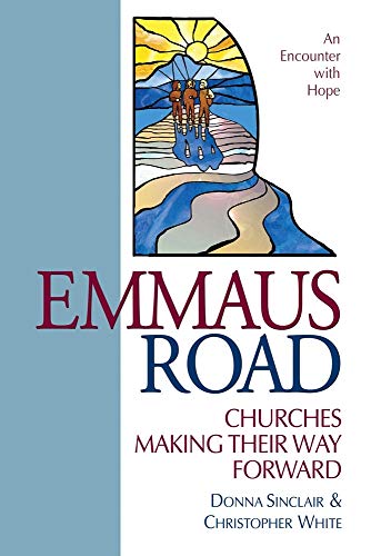 Stock image for Emmaus Road: Churches Making Their Way Forward for sale by Lowry's Books