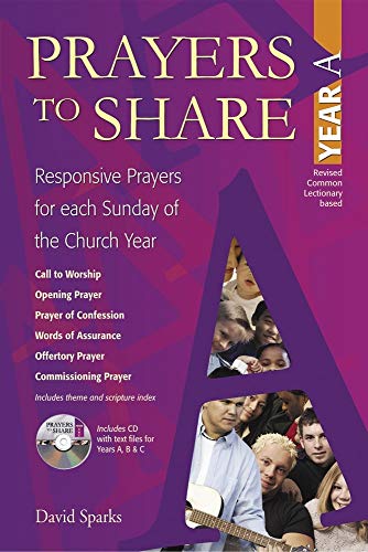 Beispielbild fr Prayers to Share, Year A: Responsive Prayers for Each Sunday of the Church Year zum Verkauf von WorldofBooks