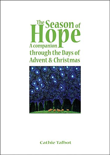 Stock image for Season of Hope: A Companion Through the Days of Advent and Christmas: A Companion through the Days of Advent & Christmas for sale by WorldofBooks